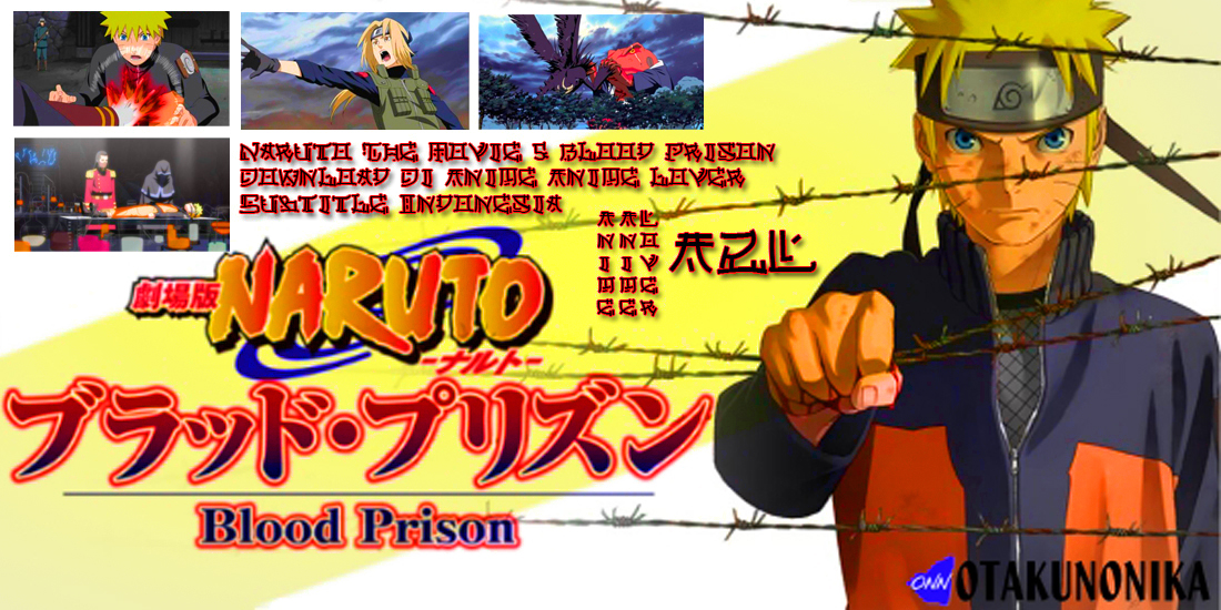 download naruto the movie blood prison